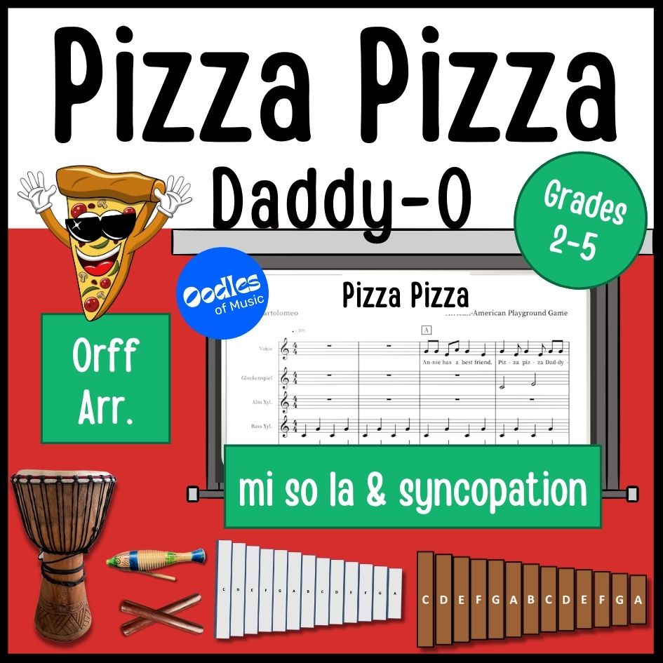 Pizza Pizza Daddy O Orff Arrangement Resource